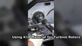 Perché FIRE TURBO insiste nell'utilizzare il materiale K18 per i rotori delle turbine?